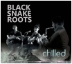 Fraz Records:releases-chilled-blacksnakeroots